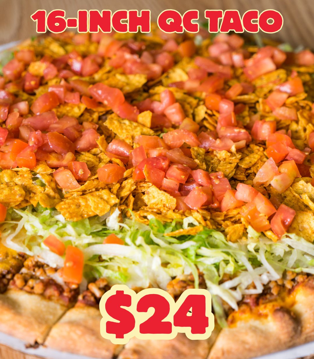 QC Style Taco Pizza - Taco Tuesday - Get a 16-inch large QC Taco pizza for $24.