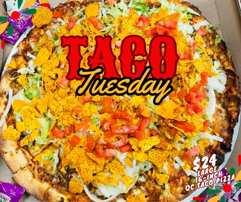 QC Style Taco Pizza - Taco Tuesday - Get a 16-inch large QC Taco pizza for $24.